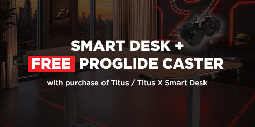 Titus / Titus X Smart Desk + FREE Proglide Caster